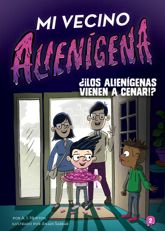 Mi vecino alienígena 2: ¿¡Los alienígenas vienen a cenar!? - 15 Feb 2022