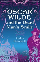 Oscar Wilde and the Dead Man's Smile - 1 Sep 2009