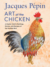 Jacques Pépin Art of the Chicken - 27 Sep 2022