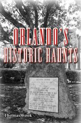 Orlando's Historic Haunts - 2 Jan 2013