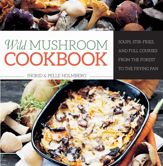 Wild Mushroom Cookbook - 2 Sep 2014