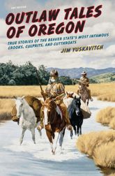 Outlaw Tales of Oregon - 18 Sep 2012