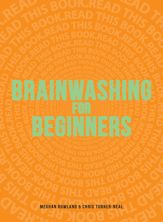 Brainwashing for Beginners - 15 Oct 2011