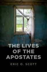 Lives of the Apostates - 28 Jun 2013