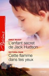L'enfant secret de Jack Hudson - Cette flamme dans tes yeux - 1 Dec 2010