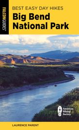 Best Easy Day Hikes Big Bend National Park - 5 Mar 2024