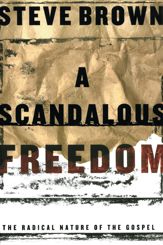 A Scandalous Freedom - 24 Nov 2009