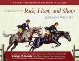 Learning to Ride, Hunt, and Show - 6 Mar 2018