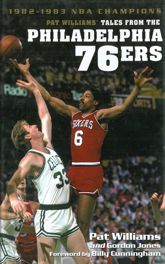 Pat Williams' Tales from the Philadelphia 76ers: 1982-1983 NBA Champions - 23 Jan 2012