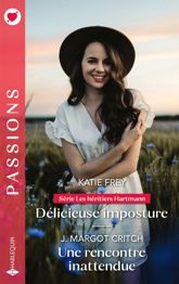 Délicieuse imposture - Une rencontre inattendue - 1 Sep 2024