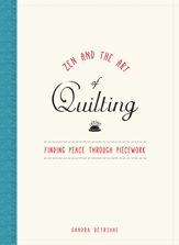 Zen and the Art of Quilting - 4 Dec 2015