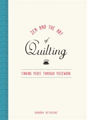 Zen and the Art of Quilting - 4 Dec 2015