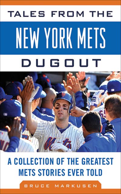 Tales from the New York Mets Dugout