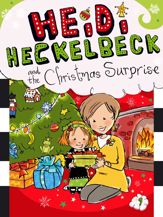 Heidi Heckelbeck and the Christmas Surprise - 1 Oct 2013