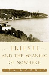 Trieste and the Meaning of Nowhere - 12 Oct 2001