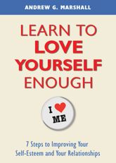 Learn to Love Yourself Enough - 9 Sep 2014