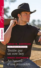 Tentée par un cow-boy - Au hasard d'une rencontre - 1 Sep 2016