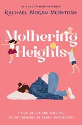 Mothering Heights - 26 Mar 2024