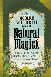 The Modern Witchcraft Book of Natural Magick - 5 Jun 2018