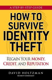 How to Survive Identity Theft - 18 Nov 2009