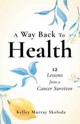 A Way Back to Health - 9 Nov 2021