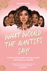 What Would the Aunties Say? - 19 Aug 2021