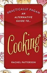 Practically Pagan - An Alternative Guide to Cooking - 29 May 2020
