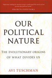 Our Political Nature - 3 Sep 2013