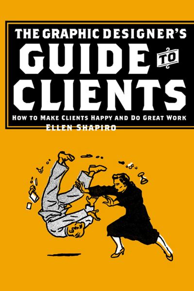 The Graphic Designer's Guide to Clients