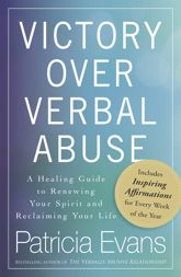 Victory Over Verbal Abuse - 18 Nov 2011
