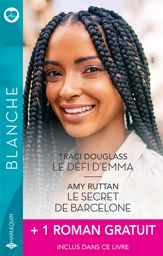 Le défi d'Emma - Le secret de Barcelone + 1 roman gratuit - 1 Dec 2023