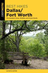 Best Hikes Dallas/Fort Worth - 1 Jun 2019
