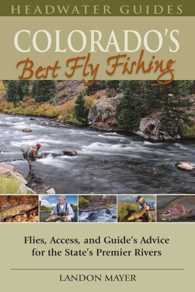 Colorado's Best Fly Fishing