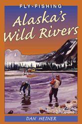 Fly Fishing Alaska's Wild Rivers - 1 Mar 1998