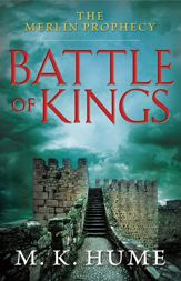 The Merlin Prophecy Book One: Battle of Kings - 1 Jan 2013