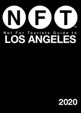 Not For Tourists Guide to Los Angeles 2020 - 22 Oct 2019