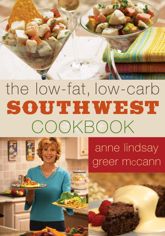 The Low-fat Low-carb Southwest Cookbook - 3 Mar 2005