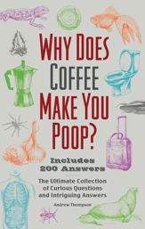 Why Does Coffee Make You Poop? - 14 Nov 2023