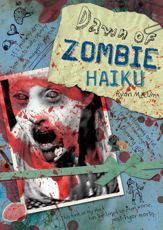 Dawn of Zombie Haiku - 14 Sep 2011
