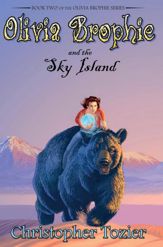 Olivia Brophie and the Sky Island - 1 Jan 2014