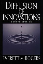 Diffusion of Innovations, 4th Edition - 6 Jul 2010