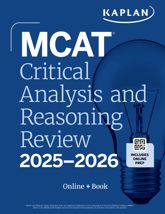 MCAT Critical Analysis and Reasoning Skills Review 2025-2026 - 2 Jul 2024