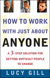 How To Work With Just About Anyone - 24 Dec 1999