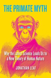 The Primate Myth - 21 Oct 2025