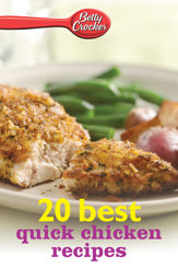 Betty Crocker 20 Best Quick Chicken Recipes - 8 Jul 2014