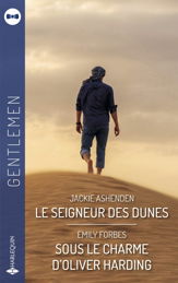 Le seigneur des dunes - Sous le charme d'Oliver Harding - 1 Dec 2024