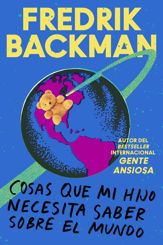 Things My Son Needs to Know About the World \ (Spanish edition) - 17 May 2022