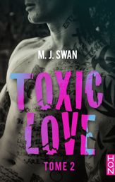 Toxic Love - tome 2 - 21 Feb 2018