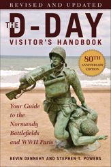 The D-Day Visitor's Handbook, 80th Anniversary Edition - 17 Oct 2023
