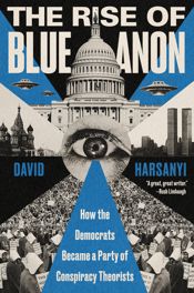The Rise of BlueAnon - 19 Nov 2024